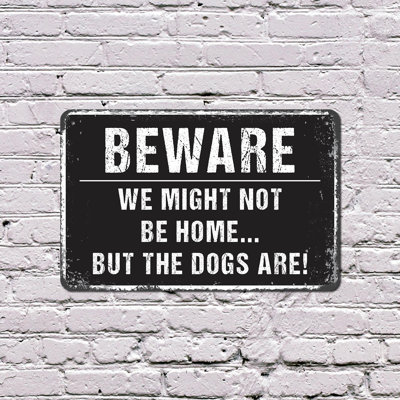 We Might Not Be Home But The Dogs Are 10 Inch x 14 Inch Plastic Sign Knock Softly Bark Loudly Durable Weatherproof Perfect for Porches Gates Entryways Fun Gift for Dog Owners Neighbors Visitors