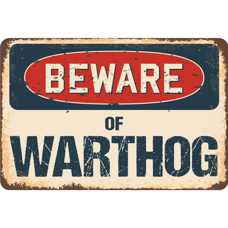 Panneau «Beware of Warthog», H 8 po x l 12 po x P 0,1 po