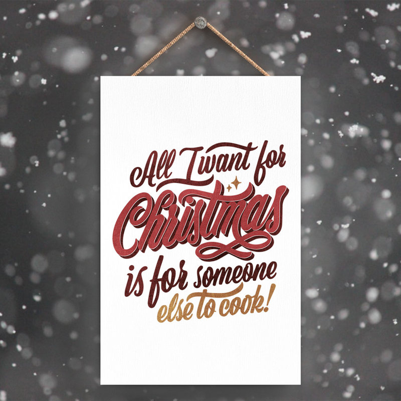 Xmas All I Want for Christmas Wooden Plaque, 18.5cm H x 12cm W x 0.9cm D