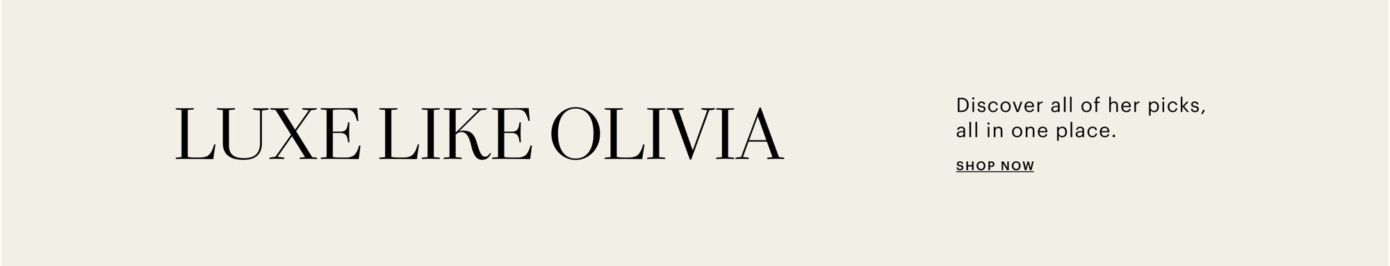 Luxe like Olivia