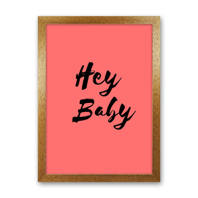 Hey Baby - Print