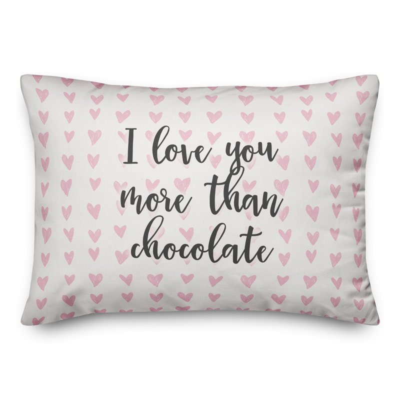  Coussin décoratif I Love You More Than Chocolate