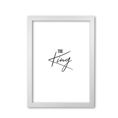The King Textual Art Print By Pixy Paper by Pixy Paper - Single Picture Frame Print