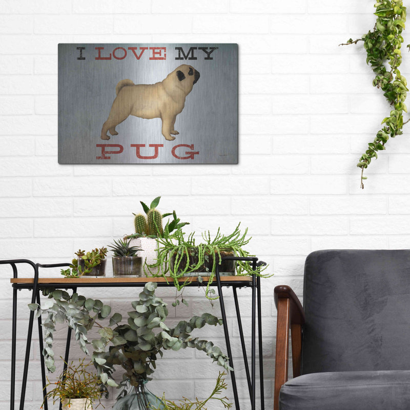 «I Love My Pug I» par Ryan Fowler, H 12 po x l 16 po