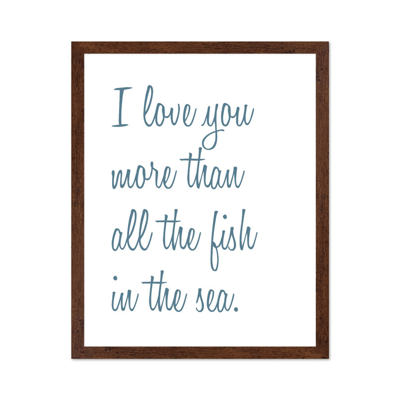 I Love You More No1, 18"H x 24"W, Poster, Brown Framed