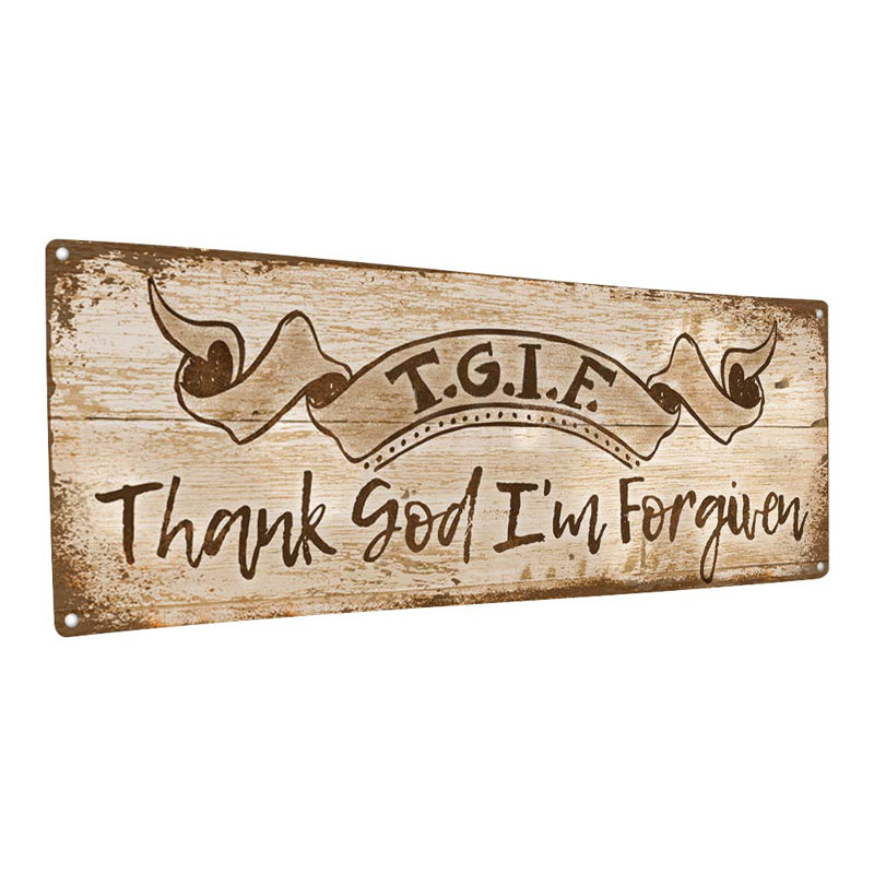 «Spiritual, TGIForgiven Metal Sign» sur métal, H 4,25 po x l 11,5 po x P 0,04 po