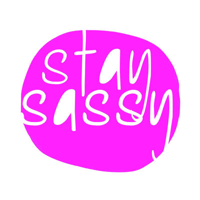 " Stay Sassy Hot Pink Bubble "