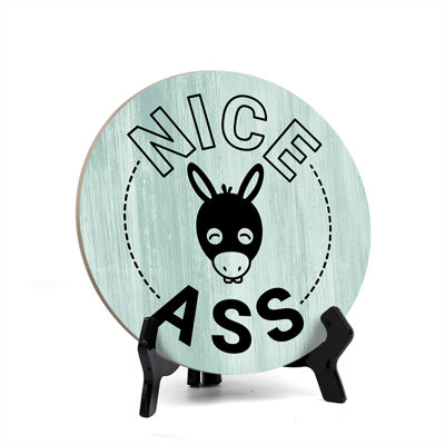 Enseigne de table «Nice Ass» avec chevalet