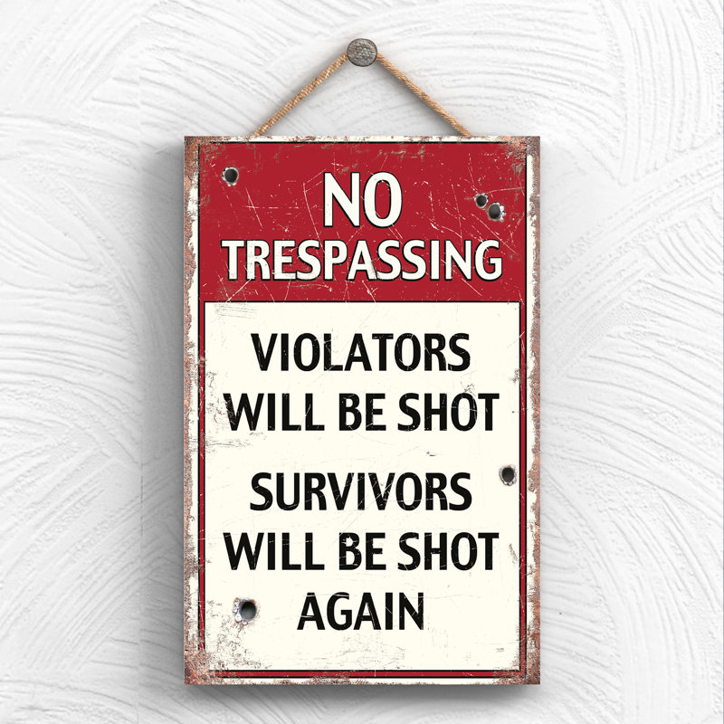No Trespassing - Print on MDF