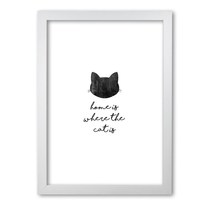 Home Is Where The Cat Is - Print, White Grain Frame, 85 cm H x 60 cm W x 5 cm D