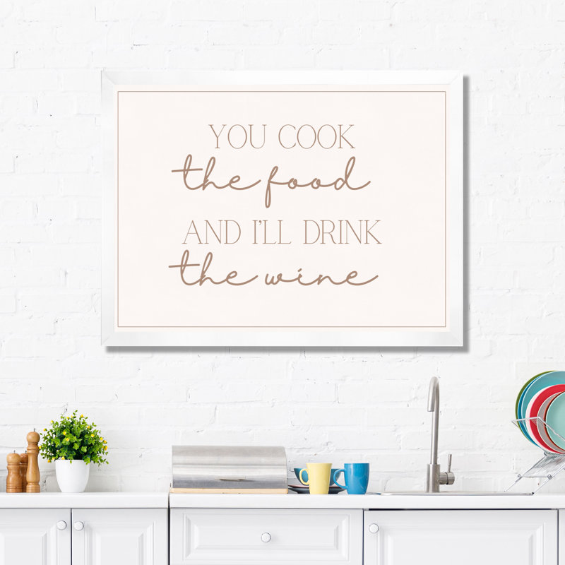 You Cook The Food, I'm Drink The Wine - Art mural de cuisine, Cadre photo blanc, H 16 po x l 32 po