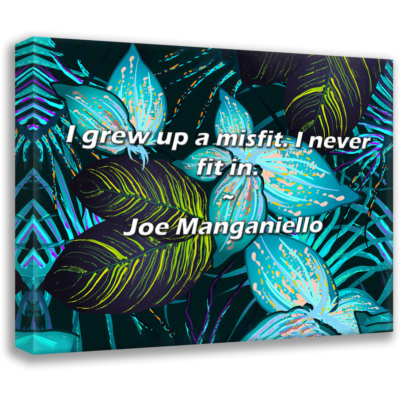 Citation de Joe Manganiello: J'ai grandi un inadapté. Je ne rentre jamais., H 20 po x l 24 po