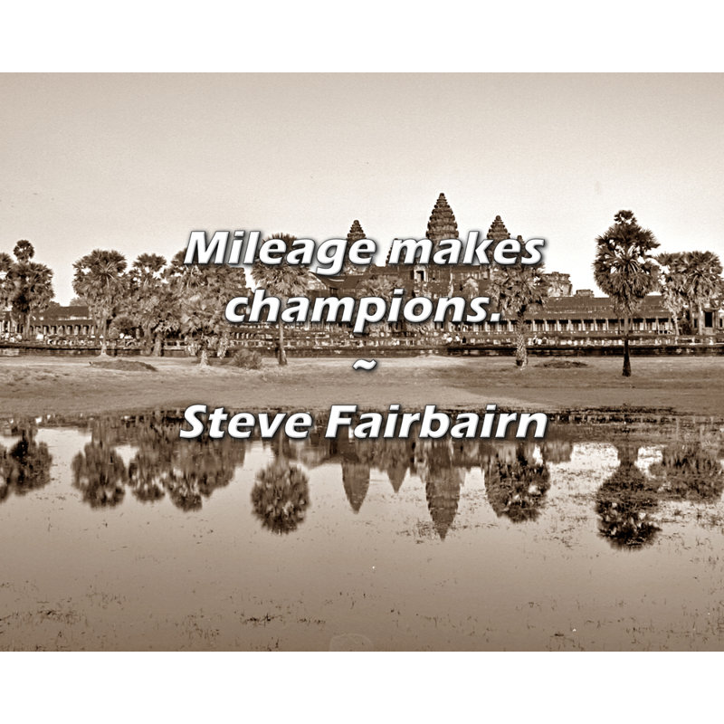 Steve Fairbairn, citation: «Kilométrage fait le champion»., H 26 po x l 32 po