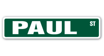 Paul Street Sign Heavy Duty Plastic 4" X 18"