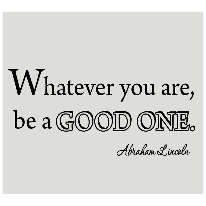 Décalcomanie murale tout ce dont vous êtes un good one abraham lincoln, 10 po x 22 po