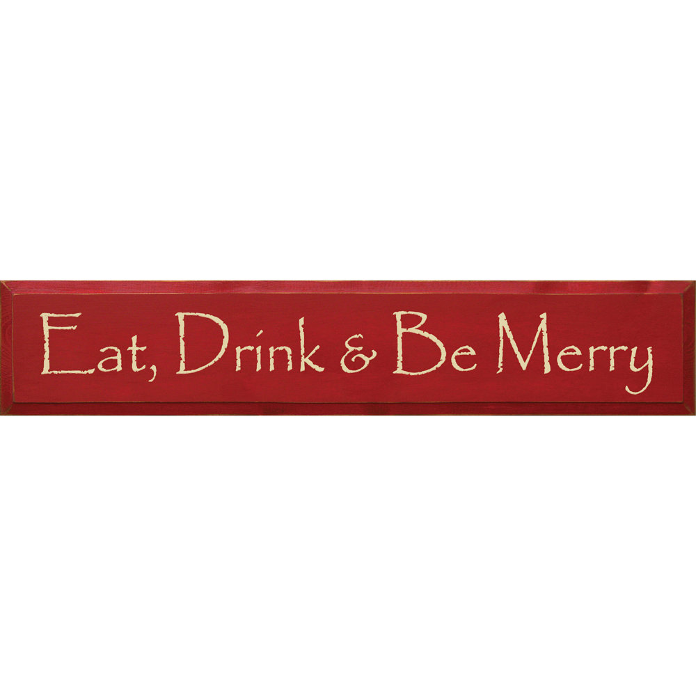 " Eat, Drink, & Be Merry Textual Art Plaque " Winston Porter