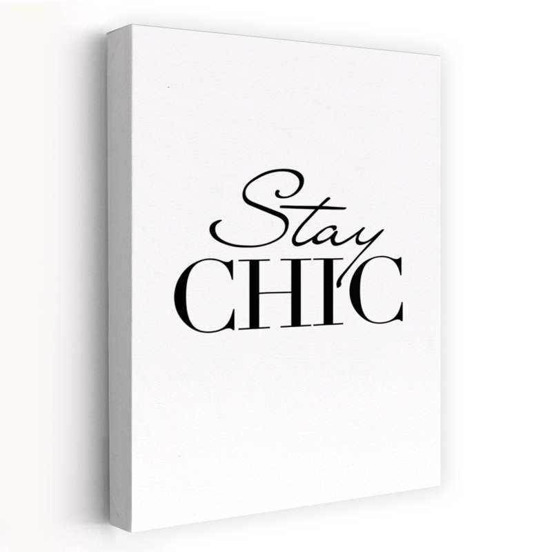 Stay Chic, art contemporain, H 36 po x l 24 po