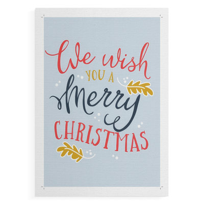 We Wish You - Light Blue -Canvas Print Only - NOT FRAMED