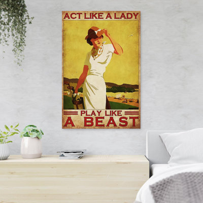 Girl With Golf - Act Like A Lady - 1 Piece Rectangle Graphic Art Print On Wrapped Canvas