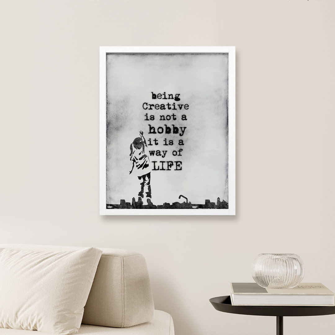 " Being Creative Is A Way Of Life Banksy Industrial Graffiti Wall " SIGNLEADER Frame 