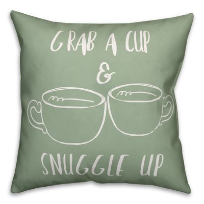  Coussin décoratif Grab a Cup and Snuggle Up