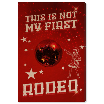 " Not My First Rodeo "