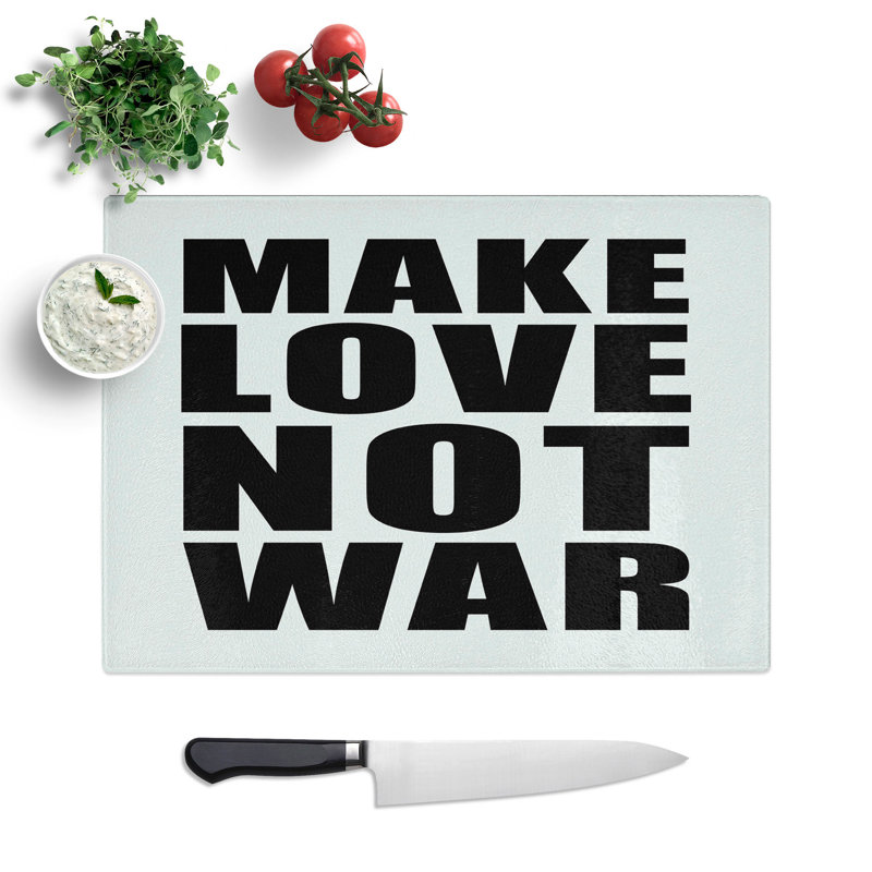 Make Love Not War Typography Chopping Board, 28.5cm W x 39cm L