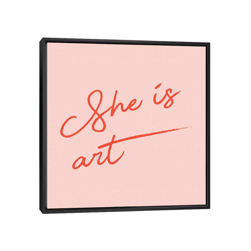 She Is Art Pink - reproduction d'art textuel, H 26 po x l 26 po x P 1,5 po, Toile avec cadre noir, Pas de tapis