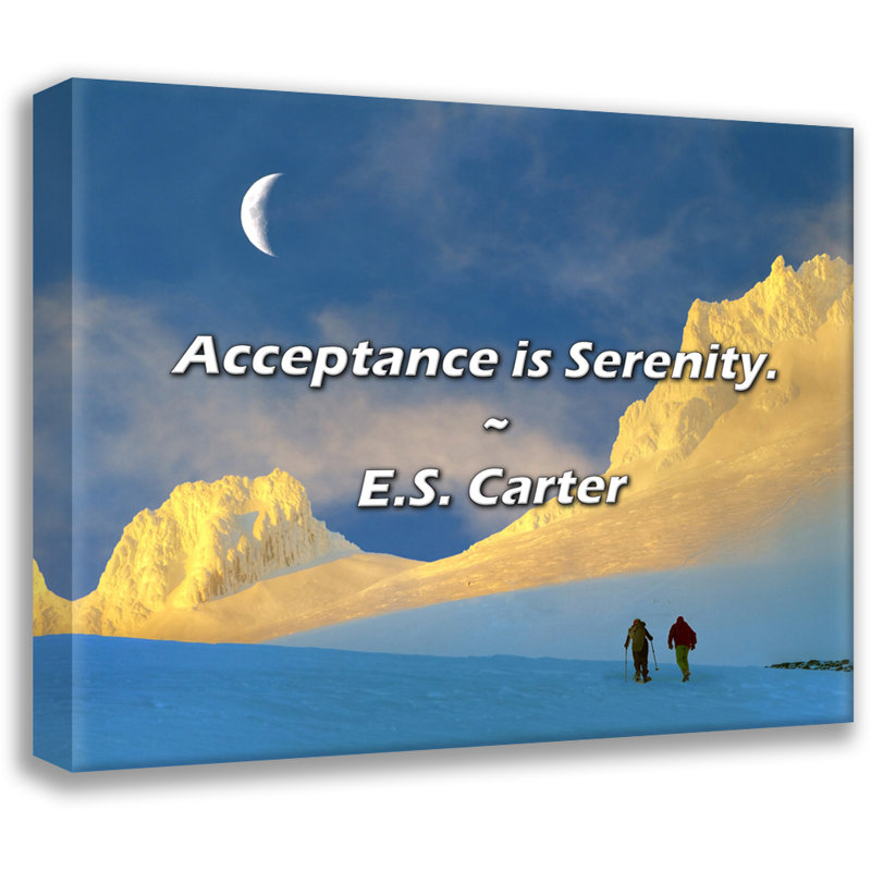 Artsy Quote "Acceptance is Serenity." By E.S. Carter Gallery Wrapped Canvas, 17" H x 24" W