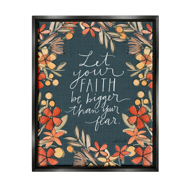 Art mural sur toile à motif floral, "Faith over fear", H 21 po x l 17 po x P 1,7 po, Cadre flottant noir de jais