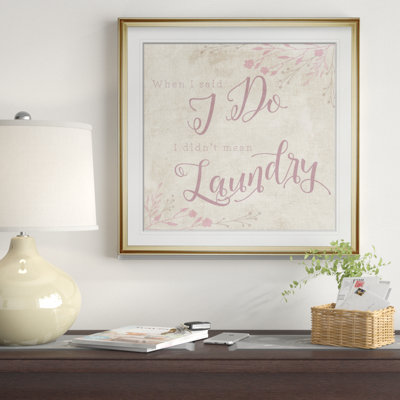 Did Did Mean Laundry - Reproduction d'art textuel avec cadre photo