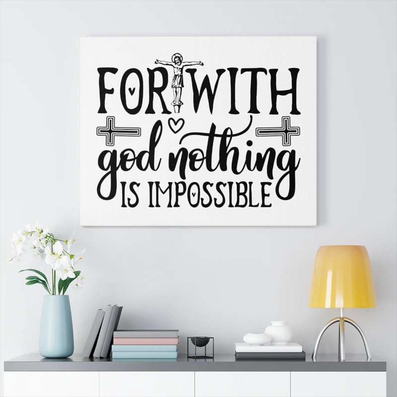 With God Nothing Is Impossible - Wrapped Canvas Print, 28cm H x 36cm W