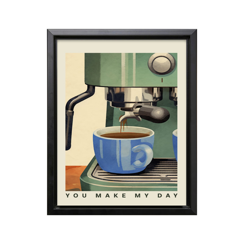 You Make My Day, Black Framed, Canvas, 24"H x 32"W