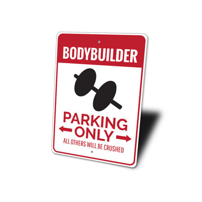Bodybuilder Parking Aluminum Sign