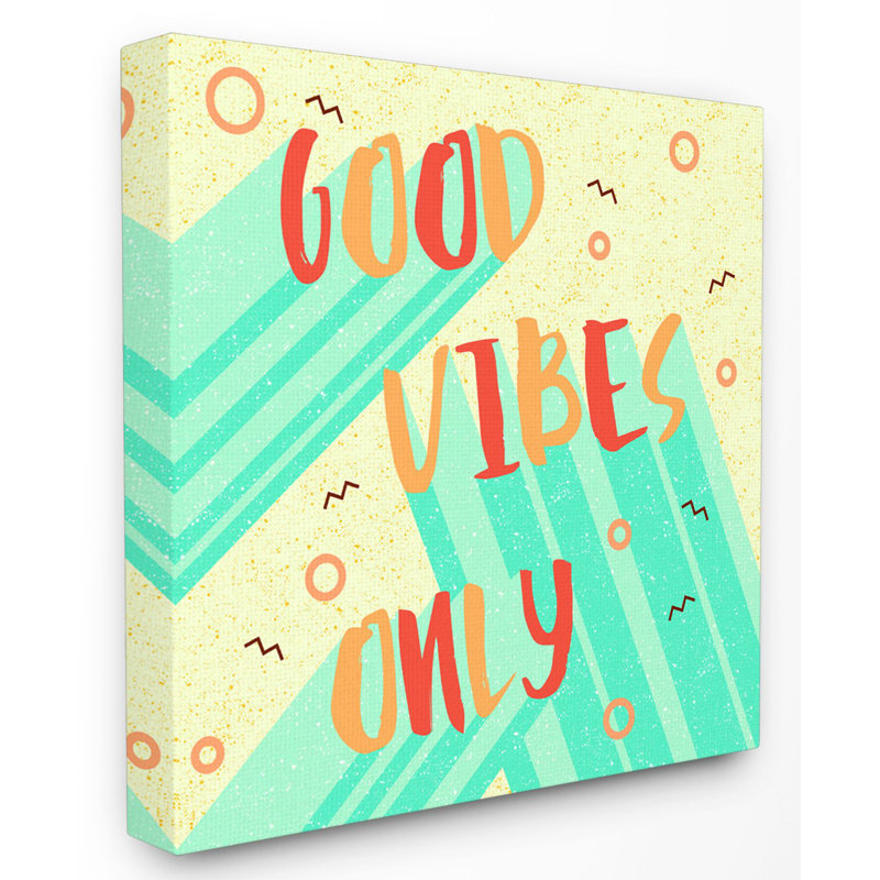 Good Good Vibes Only, Toile tendue, H 30 po x l 30 po