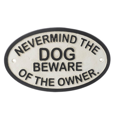 Never Mind the Dog Plaque