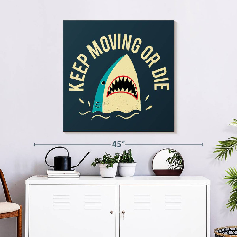 Crowle Keep Moving Or Die, 30" H x 30" W