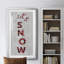 Let It Snow - Reproduction d'art textuel sur cadre photo-1173606505-1173606504