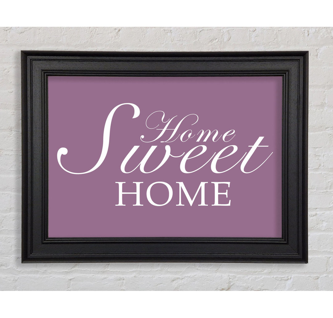 Home Quote Home Sweet Home Pink Gerahmter Druck