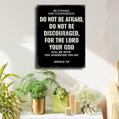 «Be Strong And Courageous Joshua 1: 9 Bible Verse», art mural - Écriture chrétienne, décoration murale inspirante pour salle de prière, décoration intérieure basée sur la foi, cadeau religieux pour les femmes, salon spirituel, art de la chambre à coucher. 16 po x 24 po