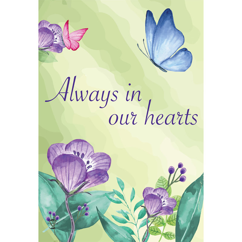 Drapeau de jardin «Always In Our Hearts»