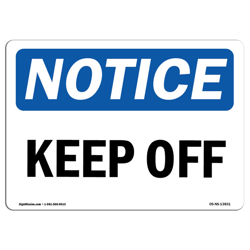 Keep Off Plastic Sign 10" X 7"