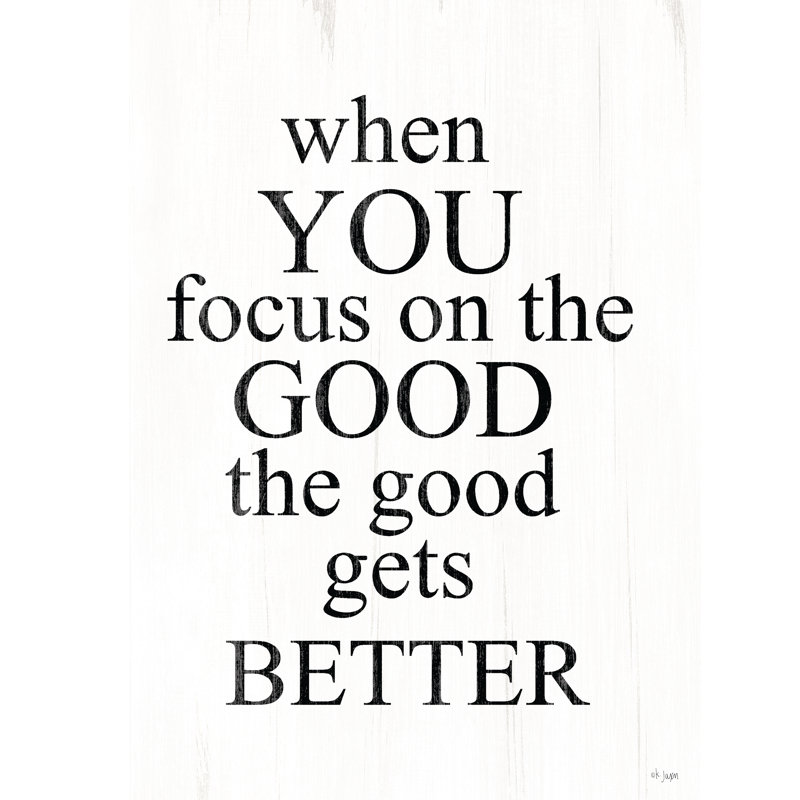 «Focus On The Good I On Canvas» par Jaxn Blvd. Impression, H 30 po x l 20 po