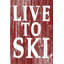 Live to ski-impression d’art textuel sur bois-26009269