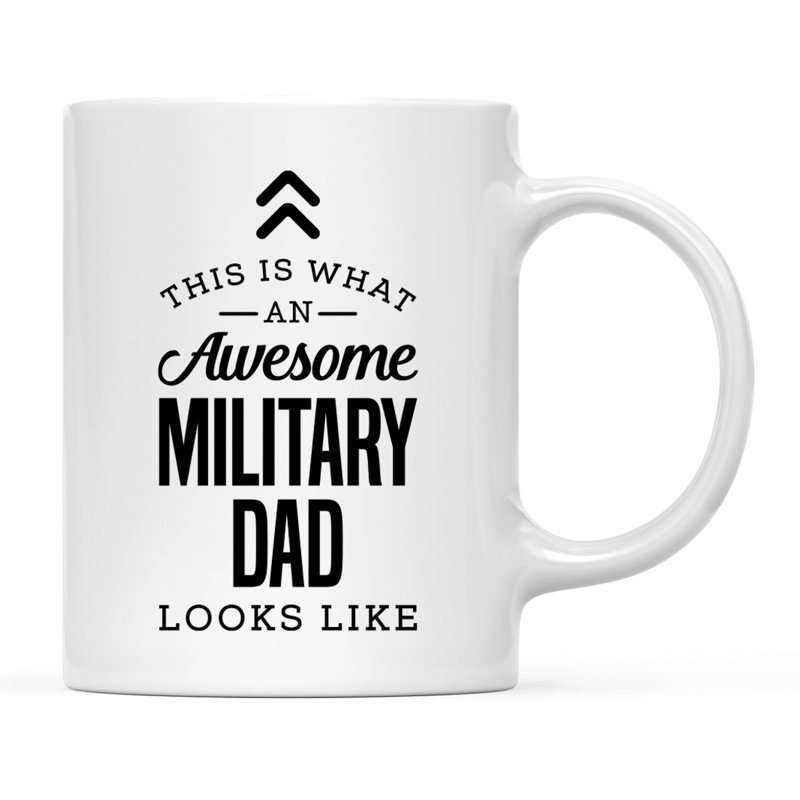 C’est ce qu’on appelle une tasse de café de père militaire génial.
