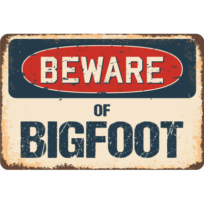 Enseigne «Entre attention à Bigfoot»