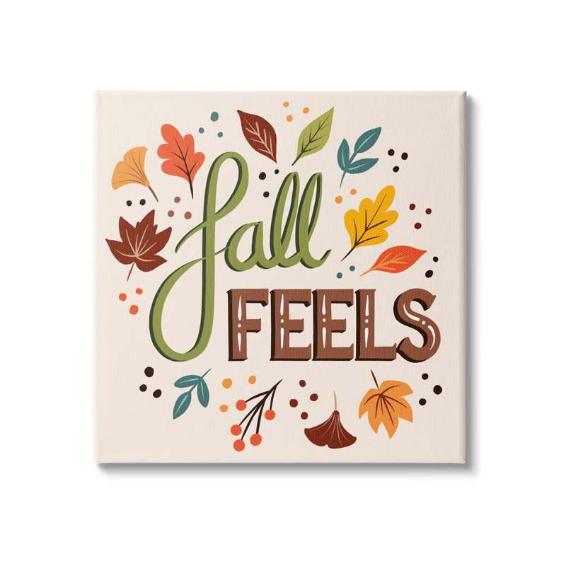 «Fall Feels Expression Festive Harvest Foliage Autumn Leaves» par Jo Taylor - Art textuel, H 17 po x l 17 po x P 1,5 po