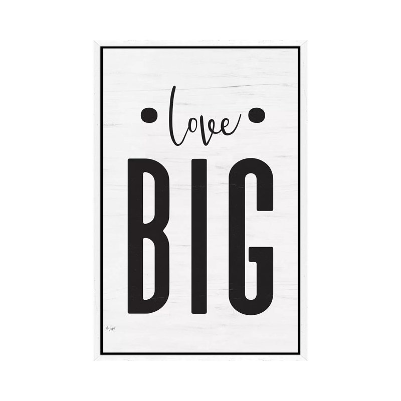 Love Big 1 Piece Wall Art on Canvas, 66.04cm H x 45.72cm W x 3.81cm D, White Framed
