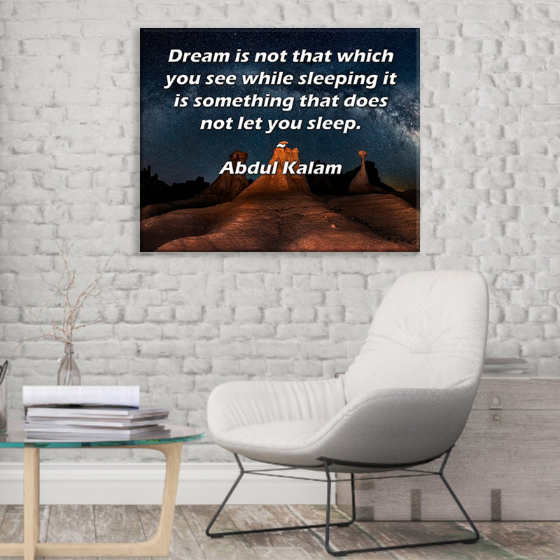 Toile tendue d'ArtsyQuotes par Abdul Kalam: «Le rêve n'est pas ce que vous voyez en dormant, c'est quelque chose qui ne vous laisse pas dormir.»