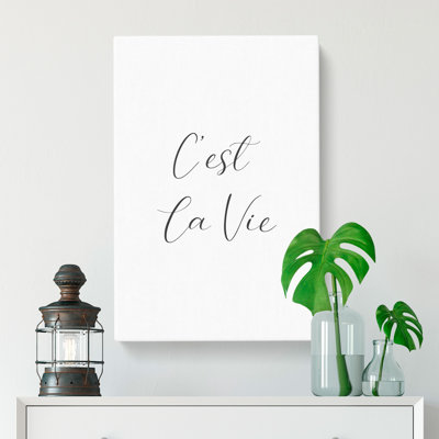 CEst La Vie - Wrapped Canvas